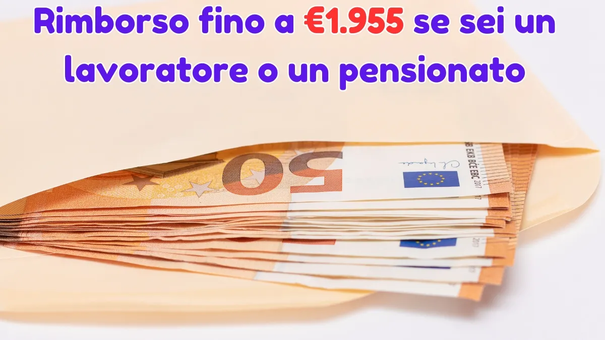 Rimborso fiscale fino a €1.955 se sei un lavoratore o un pensionato