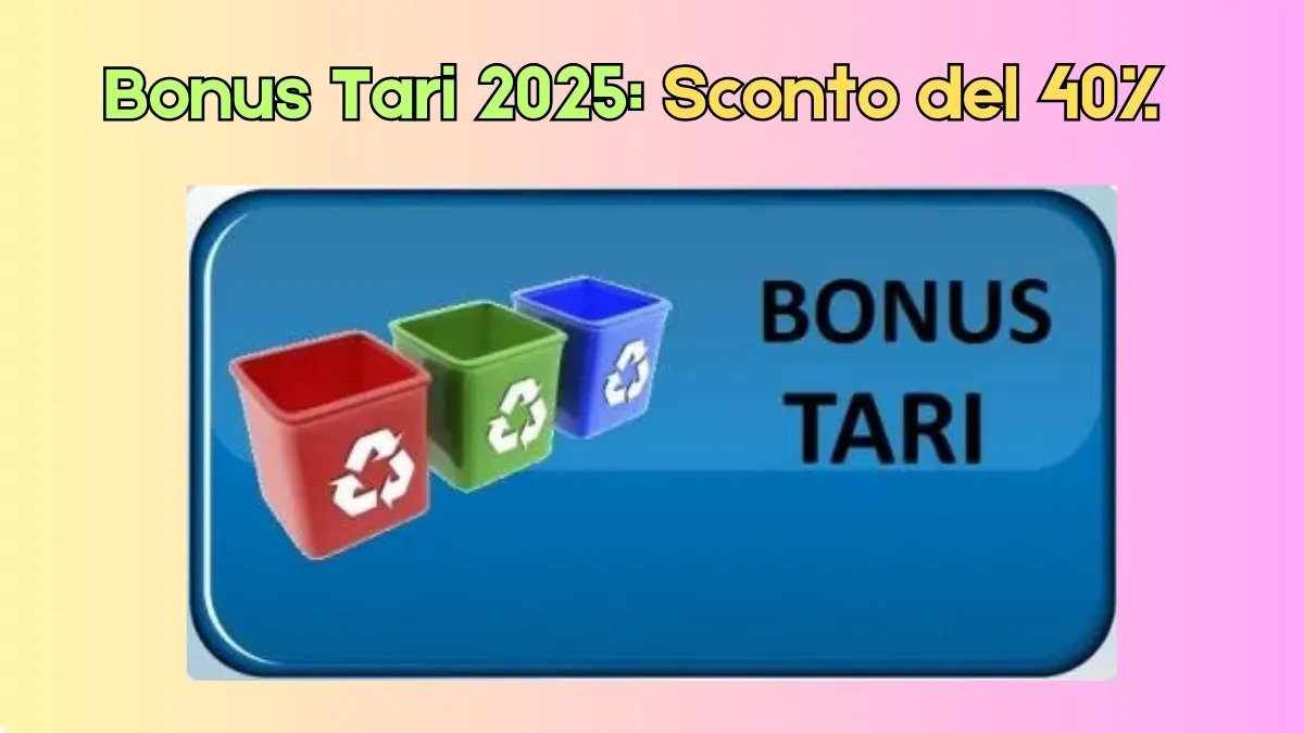 Bonus Tari 2025: Scopri come ottenere uno sconto del 40% sulla tassa per i rifiuti!