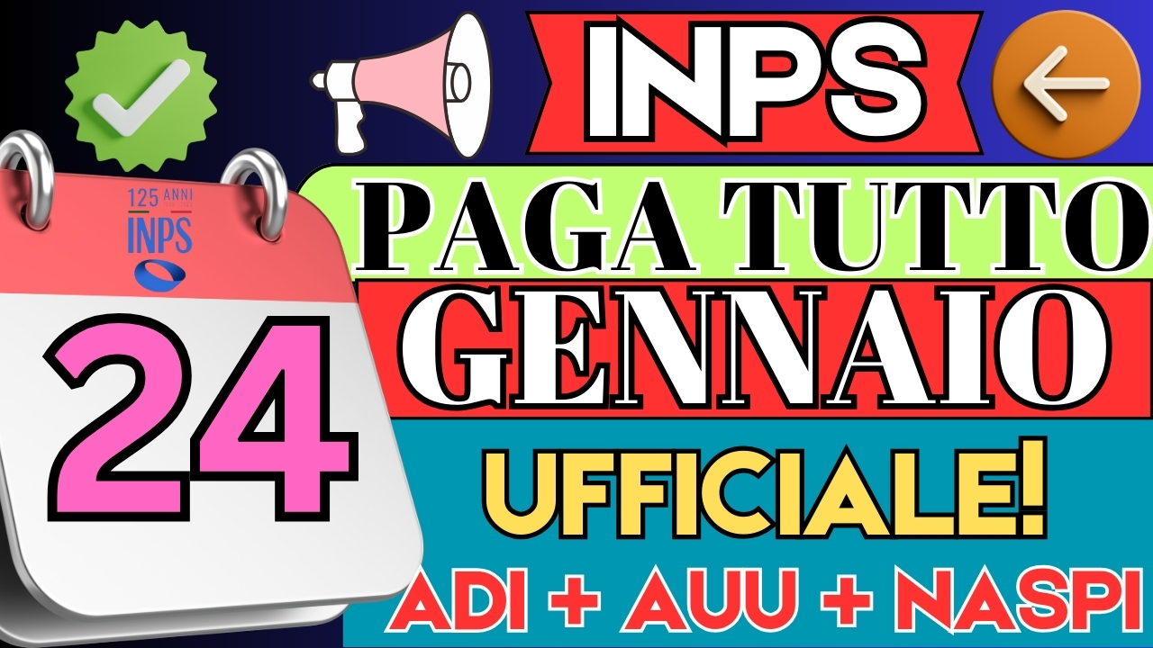 INPS Paga il 24 e 27 Gennaio 2025 ➡ Assegno Unico, NASpI, Bonus e anticipi confermati!